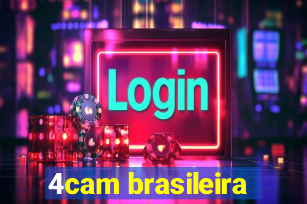 4cam brasileira